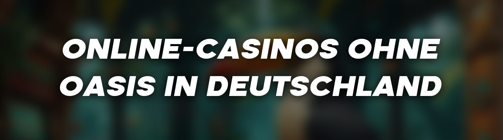 Beste-Online-Casinos-ohne-OASIS